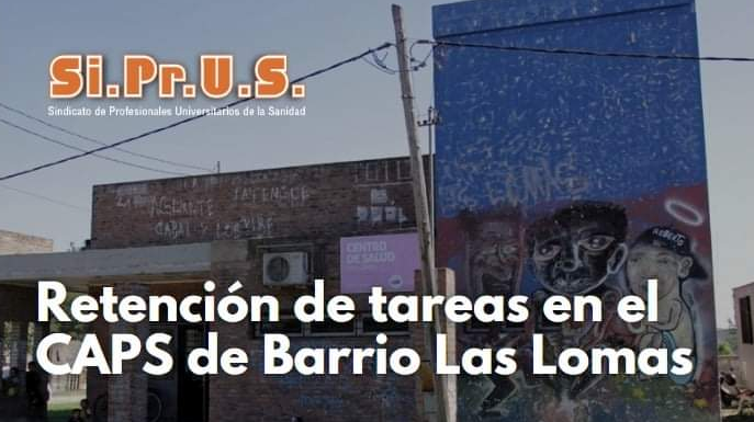 Siprus realiza retención de tareas en el centro de salud de barrio Las Lomas | Noticias