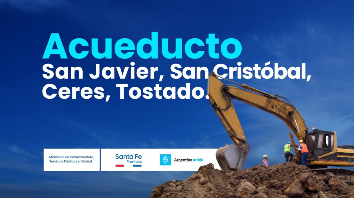Se adjudicó la obra del acueducto San Javier- San Cristóbal- Ceres y Tostado | Noticias