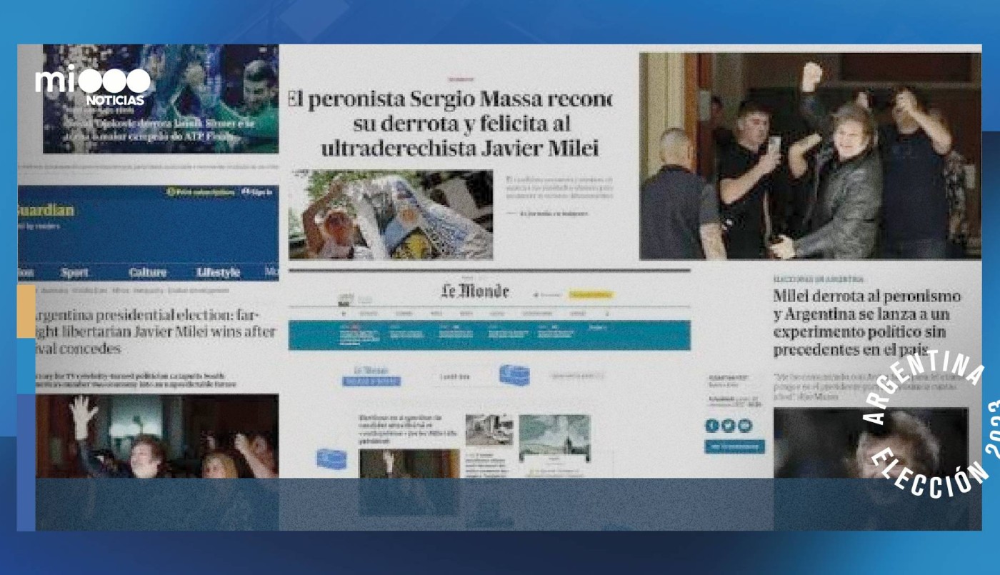 La mirada de los diarios del mundo sobre el triunfo de Javier Milei en Argentina | Nacionales