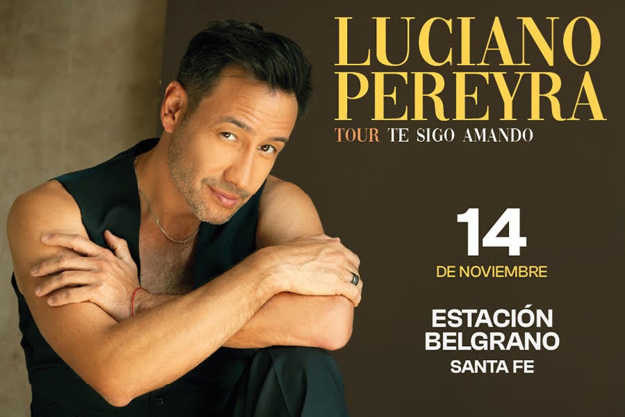 Luciano Pereyra llega a Santa Fe con su tour "Te sigo amando" | Espectaculos