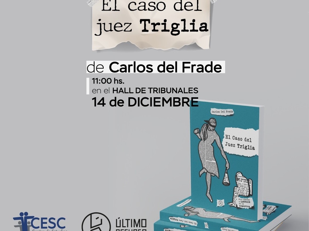 Presentan mañana el libro sobre "El caso del juez Triglia" | Información General