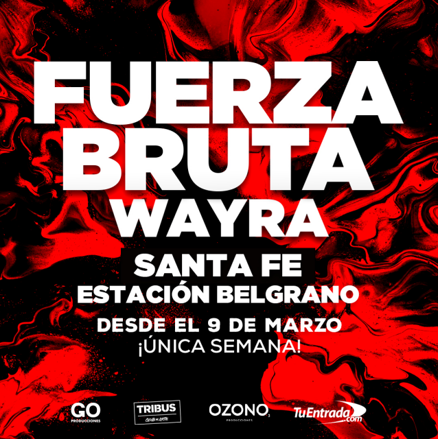 Fuerza Bruta Wayra se presentará en la Estación Belgrano | Espectaculos