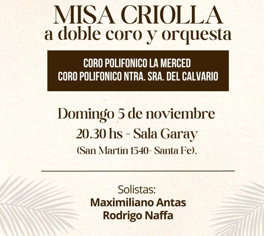 Misa Criolla en la Sala Garay | Información General