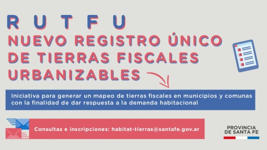 Lanza el gobierno de Santa Fe un Registro Único de Tierras Fiscales Urbanizables