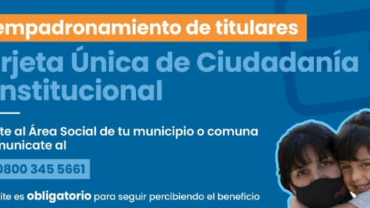 Deberán reempadronarse los titulares de la Tarjeta Única de Ciudadanía