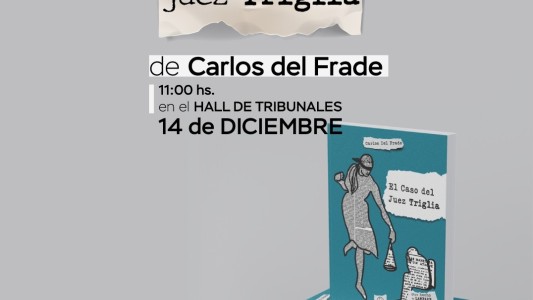 Presentan mañana el libro sobre "El caso del juez Triglia"