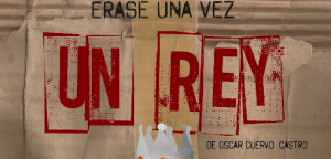 “Érase una vez un rey” se presentará en el Foro Cultural Universitario