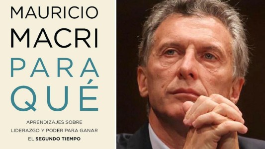 El segundo libro de Mauricio Macri: duras críticas al kirchnerismo