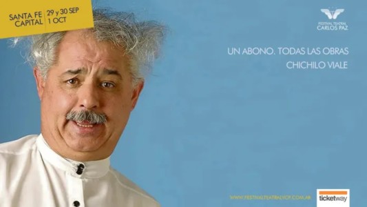 Festival Teatral Villa Carlos Paz en Santa Fe: Chichilo Viale será uno de los principales artistas