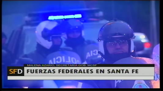 FUERZAS FEDERALES EN SANTA FE