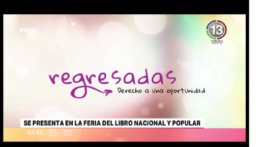 REGRESADAS (DERECHO A UNA OPORTUNIDAD)
