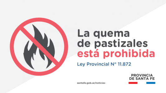La provincia recuerda que la quema de pastizales está prohibida en el territorio santafesino
