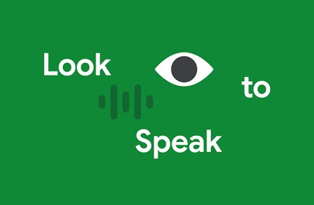 Look to speak: app de Google para personas con discapacidad motora o del habla