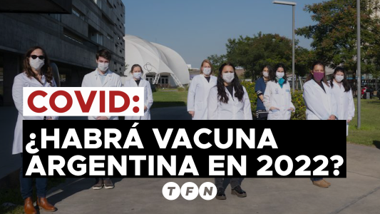 Vacuna argentina en 2022: ¿Qué falta para que sea una realidad?