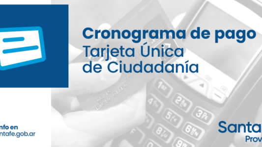 El lunes se acreditarán los fondos de la Tarjeta Única de Ciudadanía