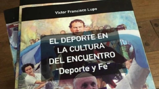 “El deporte en la cultura del encuentro”: Víctor Lupo presenta su libro en Santa Fe