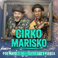 El Ciro Marisko llega al Teatro Luz y Fuerza de Santa Fe